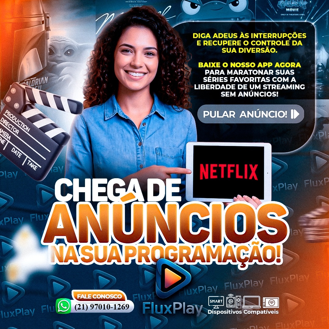 Chega de anúncios na programação - FluxPlay